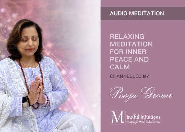 Audio Meditation - Channelled by Pooja Grover