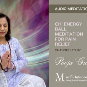Chi Energy Ball Meditation for Pain Relief