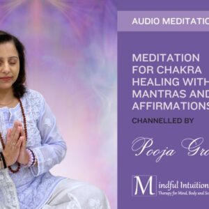Meditation for Chakra Healing with Mantras and Affirmations