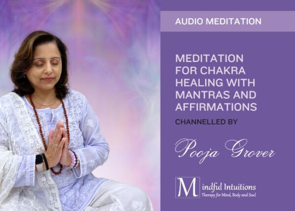 Audio Meditation - Channelled by Pooja Grover
