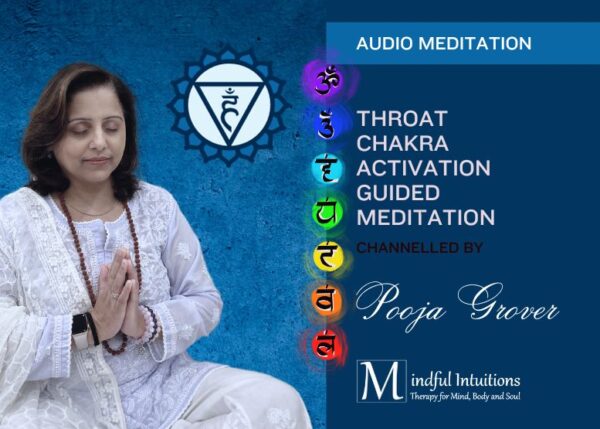 Audio Meditation for Throat Chakra - Channelled by Pooja Grover