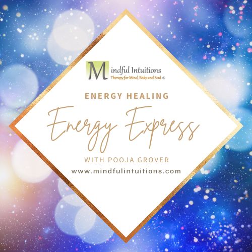Energy Express with Pooja Grover - Mindful Intuitions