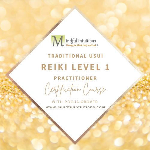 Reiki Level 1 Practitioner - USUI Reiki - Mindful Intuitions