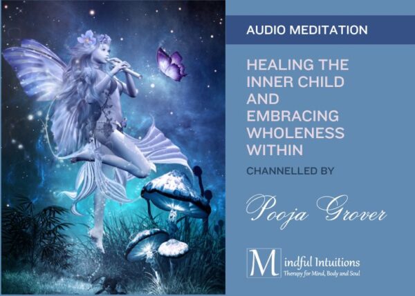 Healing Inner Child and Embracing Wholeness Within with Pooja Grover