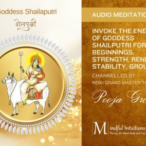 Guided Meditation for Goddess Shailaputri