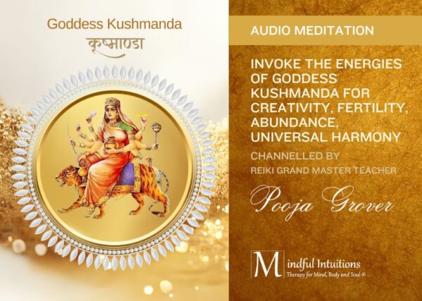 Guided Meditation for Invoking Goddess Kushmanda by Pooja Grover - Mindful Intuitions