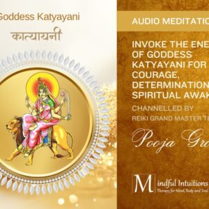 Guided Meditation for Goddess Katyayani