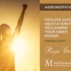 Guided Meditation For Reclaiming Inner Power