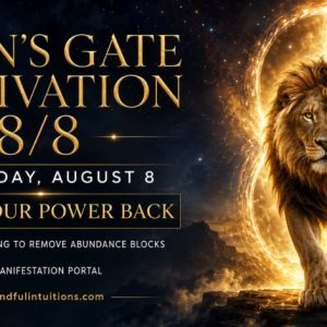 Lion’s Gate Activation 8/8