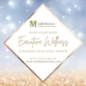 Executive Wellness With Pooja Grover – Mindful Intuitions Executive Wellness With Pooja Grover - Mindful Intuitions