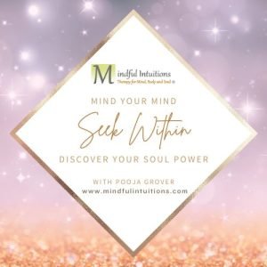 Seek Within With Pooja Grover – Mindful Intuitions Seek Within With Pooja Grover - Mindful Intuitions